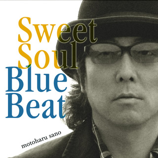 NCǓƂȂ-Sweet Soul Blue Beat(2007)